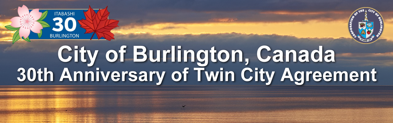 City of Burlington,Canada 30th　Anniversary of Twin City Agreement